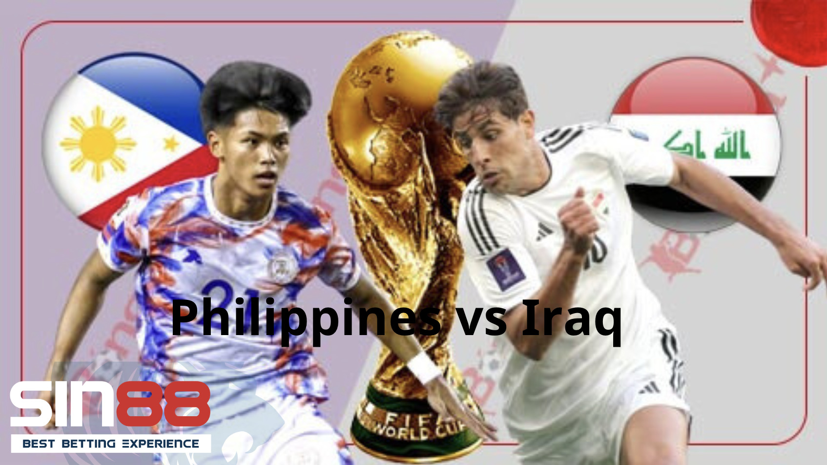 Nhận định giữa hai đội Philippines và Iraq