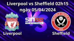 Nhận định trận đấu Liverpool vs Sheffield